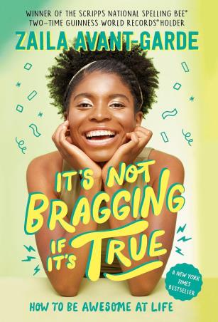 Book cover number 1 for It's Not Bragging If It's True written by Zaila Avant Garde published by Yearling