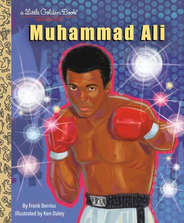 Book cover number 1 for Muhammad Ali : A Little Golden Book Biography written by Frank Berrios published by Golden Books