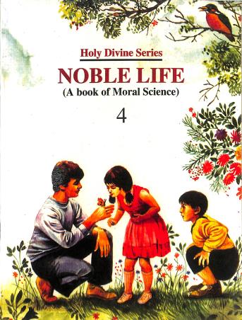 Book cover number 1 for Noble Life 4 (A Book Of Moral Science) written by NA published by Sahitya Bharati Publications Pvt. Ltd.