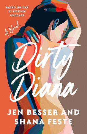 Book cover number 1 for Dirty Diana written by Jen Besser, Shana Feste published by Dial Books