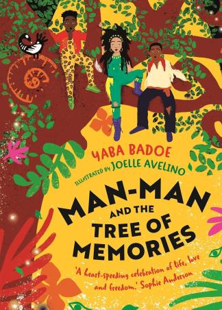 Book cover number 1 for Man Man And The Tree Of Memories written by Yaba Badoe published by Zephyr
