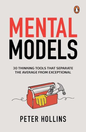 Book cover number 1 for Mental Models written by Peter Hollins published by Penguin Books