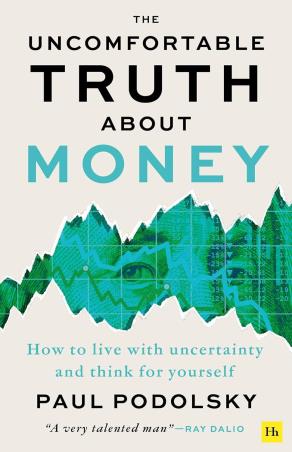 Book cover number 1 for The Uncomfortable Truth About Money written by Paul Podolsky published by Harriman House