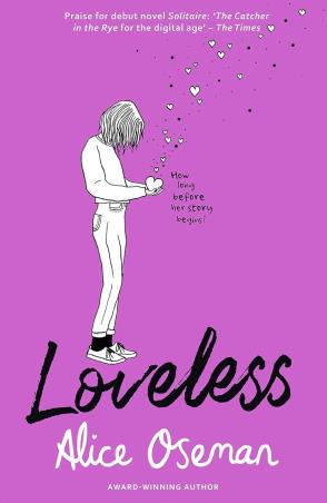Book cover number 1 for Loveless written by Alice Oseman published by Harper Collins Publishers