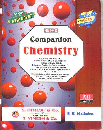 Book cover number 2 for Dinesh Companion Chemistry Class 12 (67th Edition) Volume 1 & 2 (2026) NEP 2020 / NCF 2023 written by S. K. Malhotra published by S. Dinesh & Co.