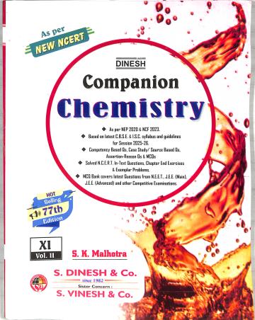 Book cover number 2 for Dinesh Companion Chemistry Class 11 Volume 1 & 2 (2025-26) NEP 2020 / NCF 2023 (77th Edition) written by S. K. Malhotra published by S. Dinesh & Co.