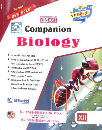 Book cover number 1 for Dinesh Companion Biology Class 12 (53rd Edition) 2026 NEP 2020 / NCF 2023 written by K. Bhatti published by S. Dinesh & Co.