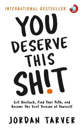Book cover number 1 for You Deserve This Sh!T written by Jordan Tarver published by Wisdom Tree