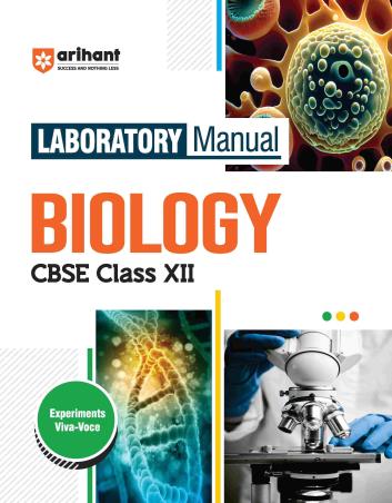 Book cover number 1 for Laboratory Manual Biology CBSE Class 12 written by Samiksha Gupta published by Arihant Prakashan