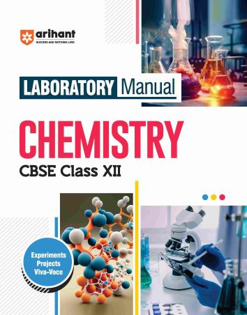 Book cover number 1 for Laboratory Manual Chemistry CBSE Class 12 written by Saleha Pervez published by Arihant Prakashan