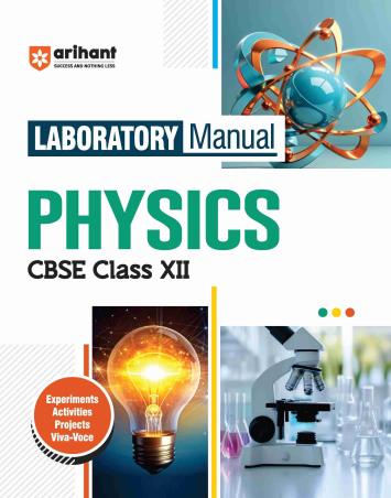 Book cover number 1 for Laboratory Manual Physics CBSE Class 12 written by Sayonika Jana published by Arihant Prakashan