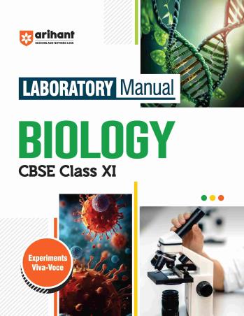 Book cover number 1 for Laboratory Manual Biology CBSE Class 11 written by Manvi Sirohi published by Arihant Prakashan