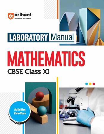 Book cover number 1 for Laboratory Manual Mathematics CBSE Class 11 written by Priyanka Patel, Shikhar Gupta published by Arihant Prakashan
