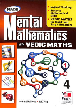 Book cover number 1 for Mental Mathematics With Vedic Maths 4 written by R. K. Tyagi, Hemant Malhotra published by Prachi (India) Pvt. Ltd.