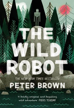 Book cover number 1 for The Wild Robot written by Peter Brown published by Piccadilly Press