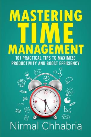 Book cover number 1 for Mastering Time Management written by Nirmal Chhabria published by Embassy Books