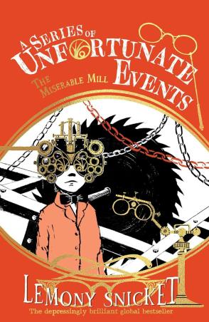 Book cover number 1 for A Series Of Unfortunate Events : The Miserable Mill written by Lemony Snicket published by Farshore