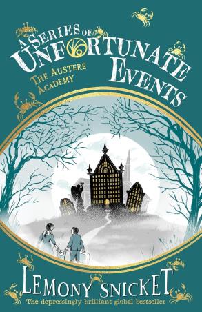 Book cover number 1 for A Series Of Unfortunate Events : The Austere Academy written by Lemony Snicket published by Farshore