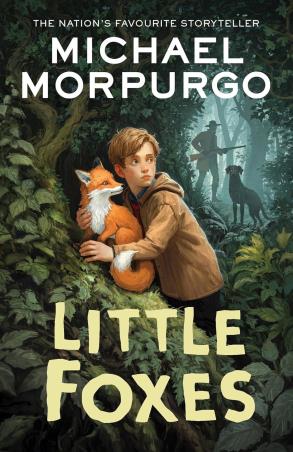 Book cover number 1 for Little Foxes written by Michael Morpurgo published by Farshore