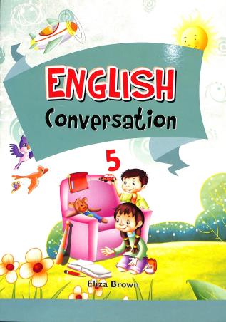 Book cover number 1 for English Conversation 5 written by Eliza Brown published by Big Books