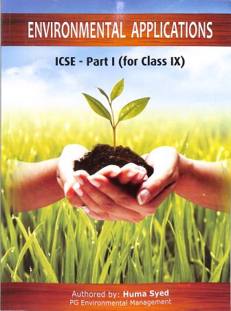 Book cover number 1 for Environmental Applications ICSE Part 1 Class 9 written by Huma Syed published by Book Stackers