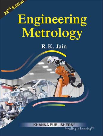 Book cover number 1 for Engineering Metrology (22nd Edition) written by R. K. Jain published by Khanna Publishers