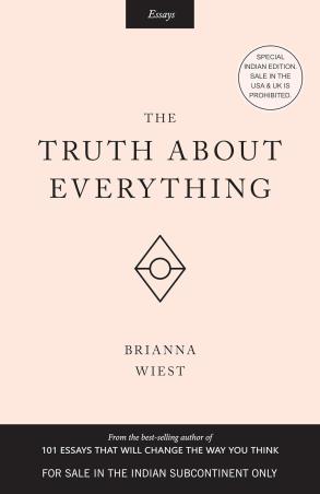 Book cover number 1 for The Truth About Everything written by Brianna Wiest published by Amaryllis