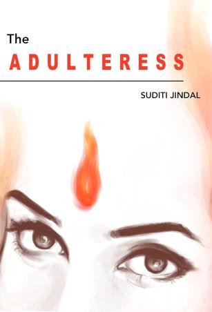 Book cover number 1 for The Adulteress written by Suditi Jindal published by Grapevine India