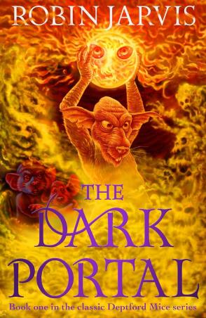 Book cover number 1 for The Dark Portal written by Robin Jarvis published by Pushkin Children's Books