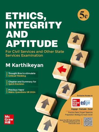 Book cover number 1 for Ethics,Integrity And Aptitude (For Civil Services And Other State Services Examination) written by M. Karthikeyan published by McGraw Hill Education Private Limited