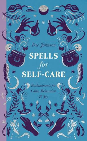 Book cover number 1 for Spells For Self-Care written by Dee Johnson published by Greenfinch