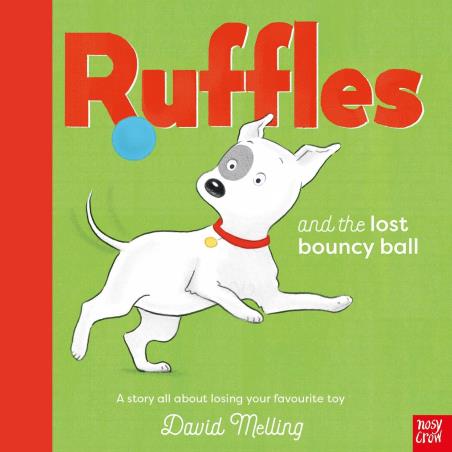 Book cover number 1 for Ruffles And The Lost Bouncy Ball written by David Melling published by Nosy Crow