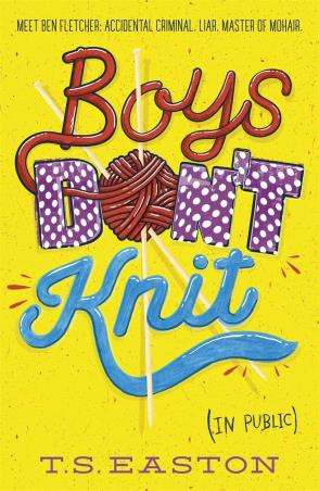 Book cover number 1 for Boys Don'T Knit written by Tom Easton published by Hot Key Books