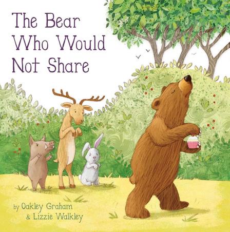 Book cover number 1 for The Bear Who Would Not Share written by Oakley Graham published by Imagine That Publishing Ltd