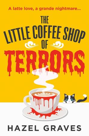 Book cover number 1 for The Little Coffee Shop Of Terrors written by Hazel Graves published by Avon