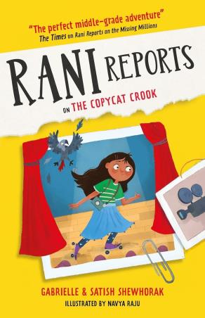 Book cover number 1 for Rani Reports On The Copycat Crook written by Gabrielle Shewhorak, Satish Shewhorak published by Rock The Boat
