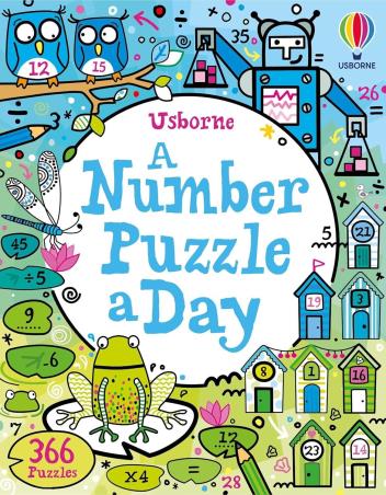 Book cover number 1 for A Number Puzzle A Day written by Kirsteen Robson, Phillip Clarke, Sam Smith, Kate Nolan published by Usborne