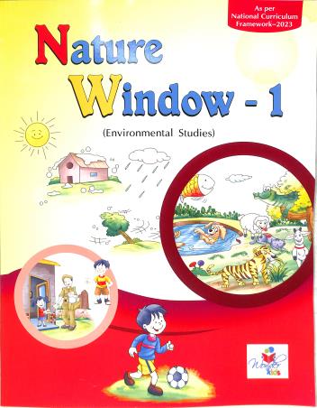 Book cover number 1 for Nature Windows 1 (Environmental Studies) NCF 2023 written by NA published by Wonder Kids
