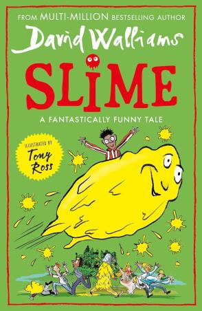 Book cover number 1 for Slime written by David Walliams published by Harper Collins Publishers