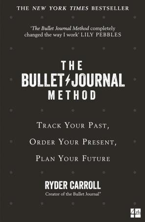 Book cover number 1 for The Bullet Journal Method written by Ryder Carroll published by Fourth Estate