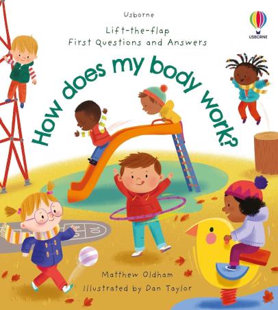Book cover number 1 for Lift The Flap First Questions And Answers How Does My Body Work? written by NA published by Usborne