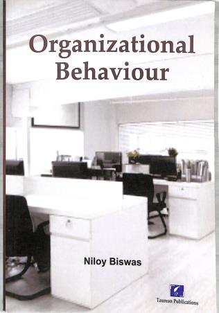 Book cover number 1 for Organization Behaviour written by Niloy Biswas published by Taurean Publications
