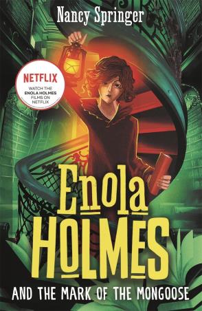 Book cover number 1 for Enola Holmes And The Mark Of The Mongoose (Set Of 9 Books) written by Nancy Springer published by Hot Key Books