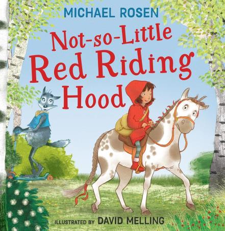 Book cover number 1 for Not-So-Little Red Riding Hood written by Michael Rosen published by Harper Collins Publishers