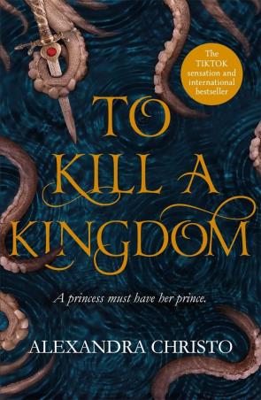 Book cover number 1 for To Kill A Kingdom written by Alexandra Christo published by Hot Key Books