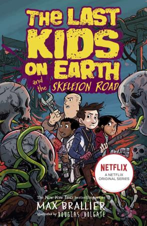 Book cover number 1 for Last Kids On Earth And The Skeleton Road written by Max Brallier published by Farshore