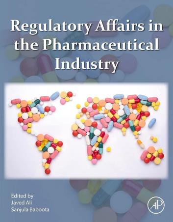 Book cover number 1 for Regulatory Affairs In The Pharmaceutical Industry written by Javed Ali, Sanjula Baboota published by Academic Press