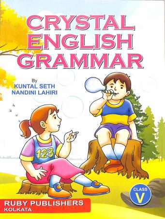 Book cover number 1 for Crystal English Grammar Class 5 written by Kuntal Seth, Kandini Lahiri published by Ruby Publishers