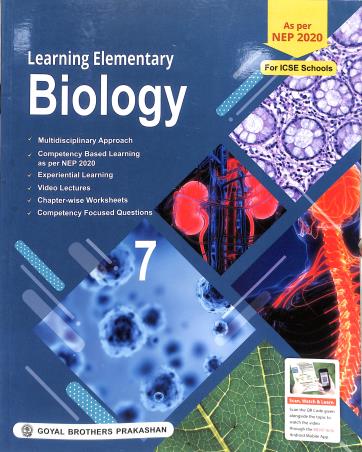 Book cover number 1 for Learning Elementary Biology ICSE 7 (NEP 2020) written by S. K. Aggarwal published by Goyal Brothers Prakashan