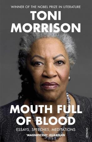 Book cover number 1 for Mouth Full Of Blood written by Toni Morrison published by Vintage